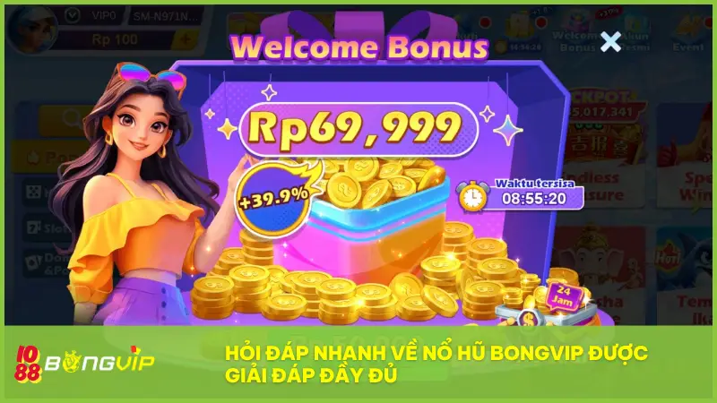 Phần Hỏi đáp nhanh về Nổ Hũ BONGVIP được giải đáp đầy đủ